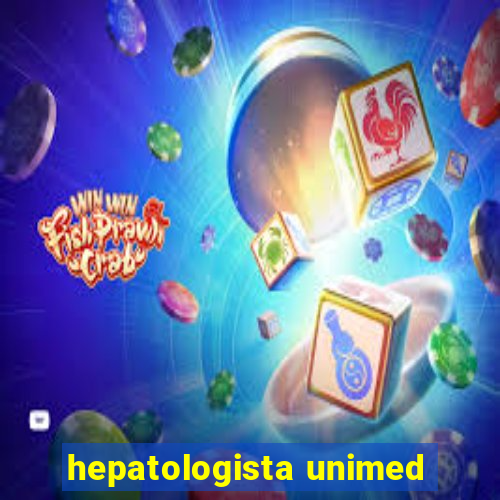 hepatologista unimed